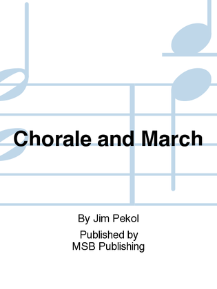 Chorale and March