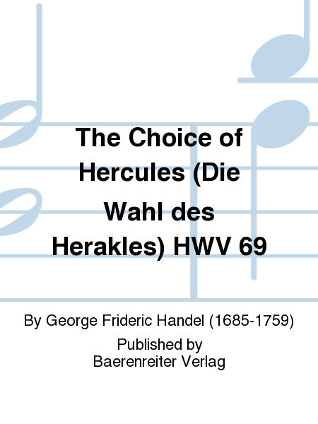The Choice of Hercules (Die Wahl des Herakles) HWV 69