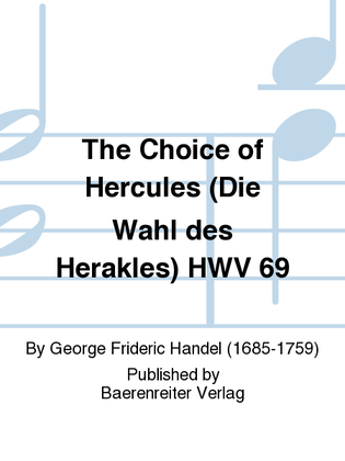 The Choice of Hercules (Die Wahl des Herakles) HWV 69