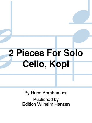 2 Pieces For Solo Cello, Kopi