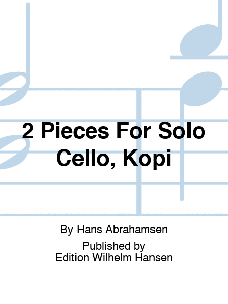 2 Pieces For Solo Cello, Kopi