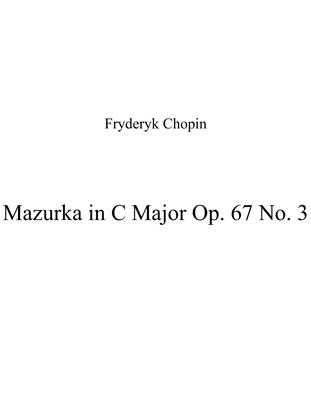 Mazurka in C Major Op. 67 No. 3