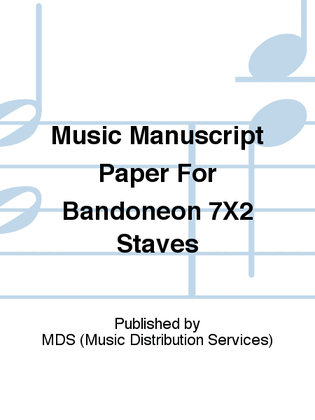 Music manuscript paper for bandoneon 7x2 staves