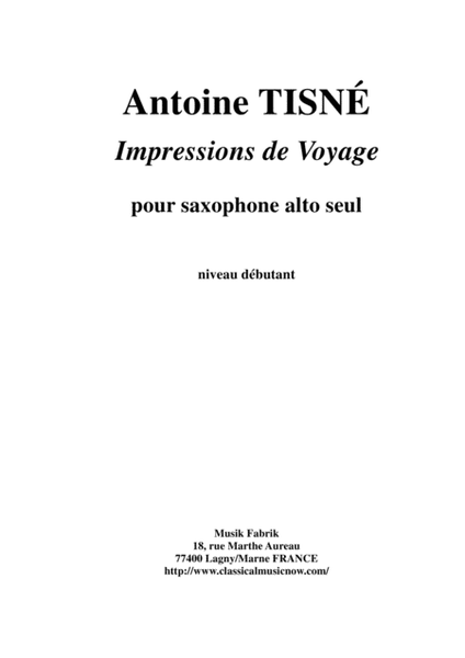 Antoise Tisné: Impressions de Voyage for solo saxophone