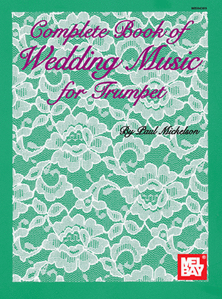 Book cover for Complete Book of Wedding Music for Trumpet