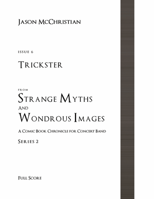 Issue 6, Series 2 - Trickster from Strange Myths and Wondrous Images - A Comic Book Chronicle for Co
