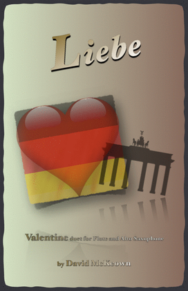 Liebe, (German for Love), Flute and Alto Saxophone Duet