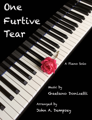 Book cover for One Furtive Tear (Una Furtiva Lagrima): Piano Solo