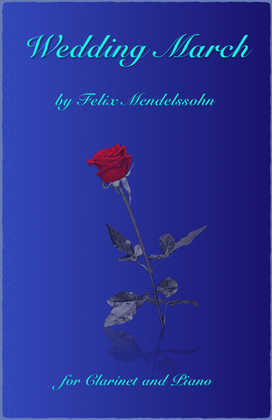 Book cover for Wedding March by Mendelssohn, for Solo Clarinet and Piano