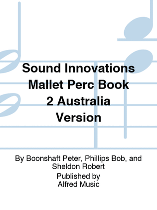 Book cover for Sound Innovations Mallet Perc Book 2 Australia Version
