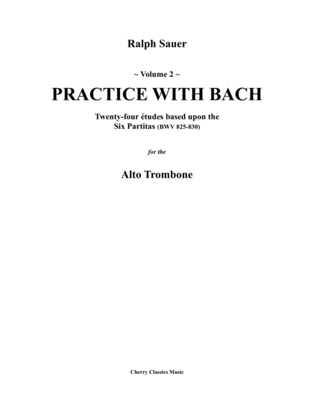 Practice With Bach for Alto Trombone, Volume 2