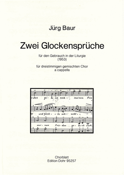 Zwei Glockensprüche für dreistimmigen gemischten Chor a cappella (1953) (für den Gebrauch in der Liturgie)