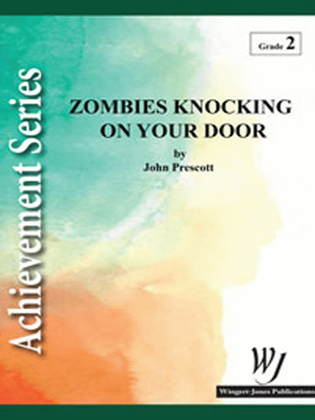 Zombies Knocking On Your Door
