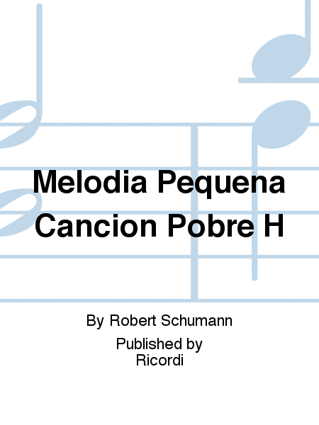 Melodia Pequena Cancion Pobre H