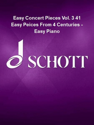 Book cover for Easy Concert Pieces Vol. 3 41 Easy Peices From 4 Centuries - Easy Piano