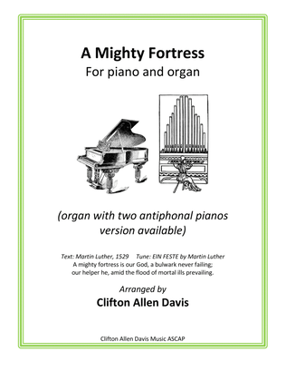 A Mighty Fortress (set for piano organ duet) by Clifton Allen Davis, ASCAP