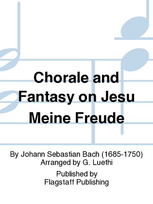 Chorale and Fantasy on Jesu Meine Freude
