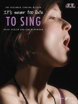 Book cover for It's Never Too Late to Sing