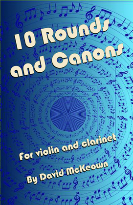 Book cover for 10 Rounds and Canons for Violin and Clarinet Duet