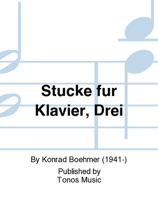 Stucke fur Klavier, Drei