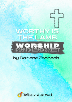 Worthy Is The Lamb