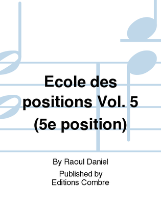 Ecole des positions - Volume 5 (5 position)