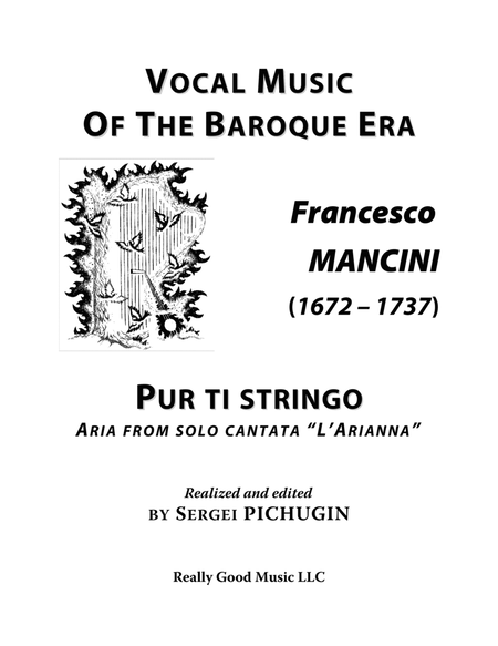 MANCINI Francesco: Pur ti stringo, aria from solo cantata "L'Arianna", arranged for Voice and Piano image number null