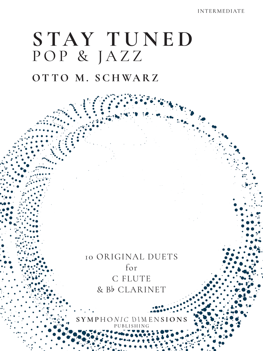 Stay Tuned Pop & Jazz: 10 Original Duets for C Flute & Bb Clarinet