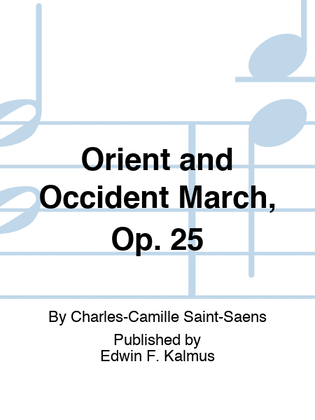 Book cover for Orient and Occident March, Op. 25