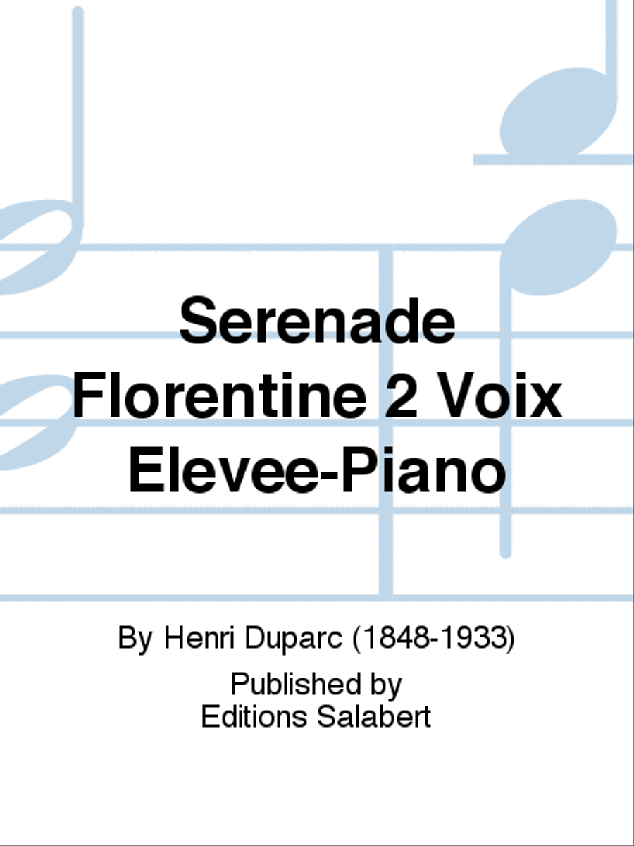 Serenade Florentine 2 Voix Elevee-Piano Voice Solo scores gallery preview page 1