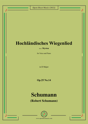 Schumann-Hochlandisches Wiegenlied,Op.25 No.14,in D Major,for Voice and Piano