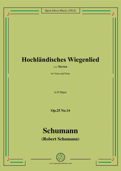 Schumann-Hochlandisches Wiegenlied,Op.25 No.14,in D Major,for Voice and Piano