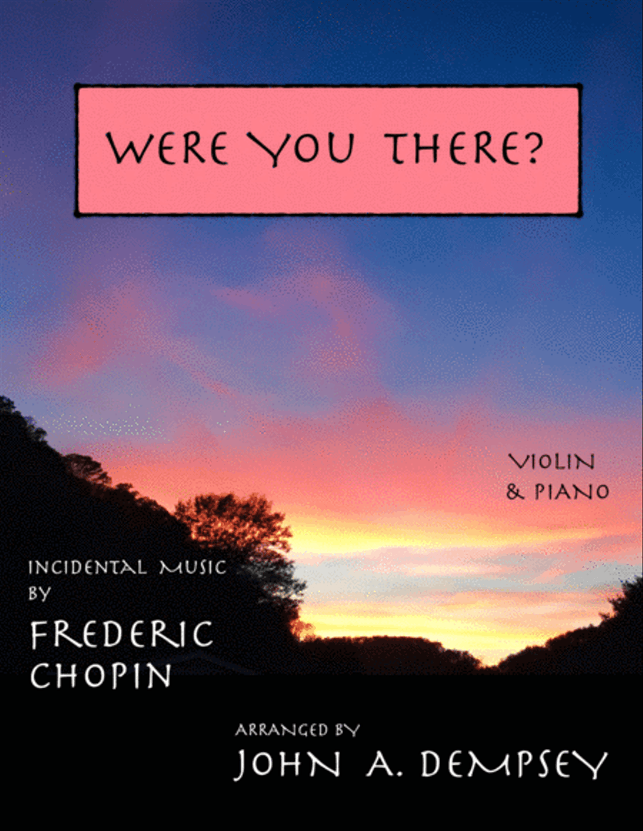 A Touch of Chopin: Were You There? (Violin and Piano) Violin Solo scores gallery preview page 1