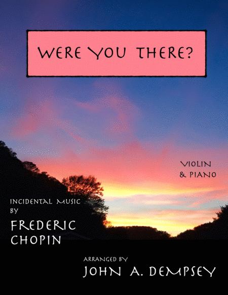 A Touch of Chopin: Were You There? (Violin and Piano) image number null