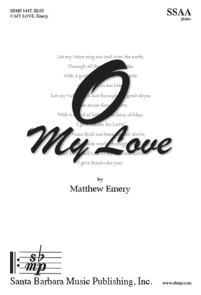 Book cover for O My Love - SSAA Octavo
