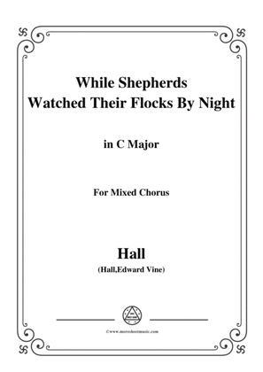 Book cover for Hall-While Shepherds Watched Their Flocks by night,in C Major,For Quatre Chorales