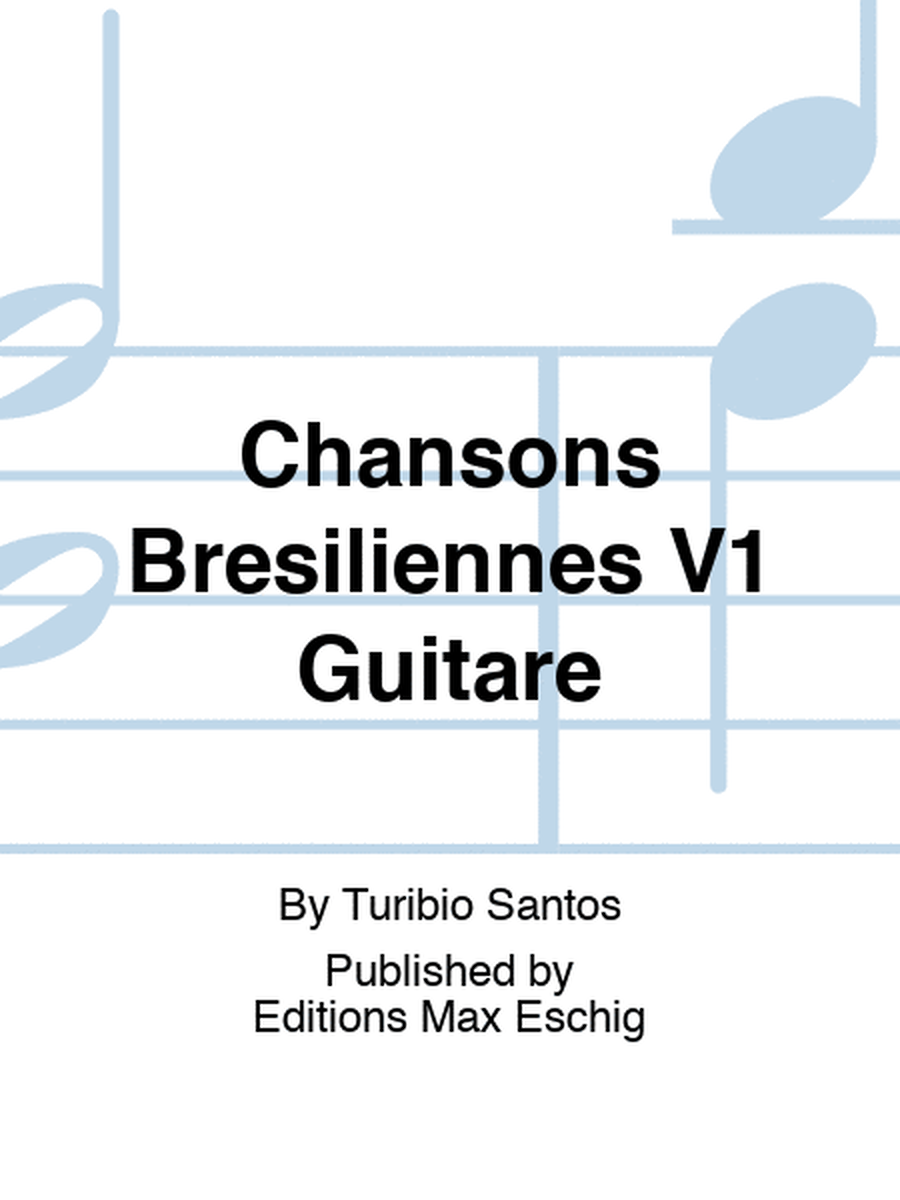 Chansons Bresiliennes V1 Guitare