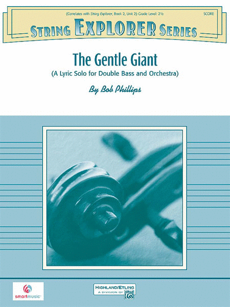 The Gentle Giant (A Lyric Solo for Double Bass and Orchestra)