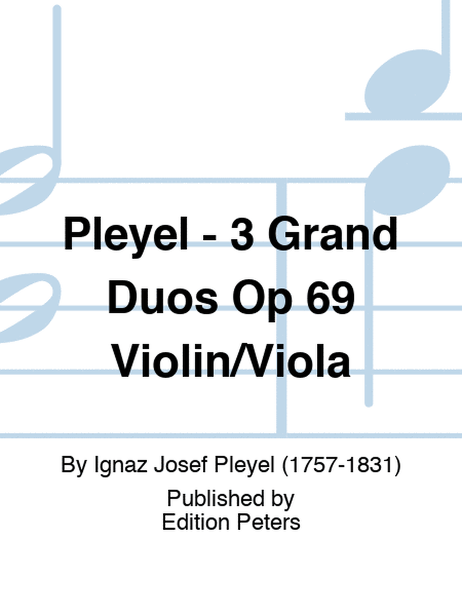 Pleyel - 3 Grand Duos Op 69 Violin/Viola
