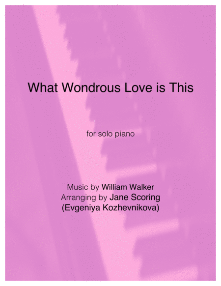 What Wondrous Love is This (Solo Piano) image number null