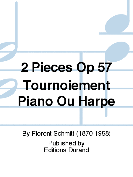 2 Pieces Op 57 Tournoiement Piano Ou Harpe