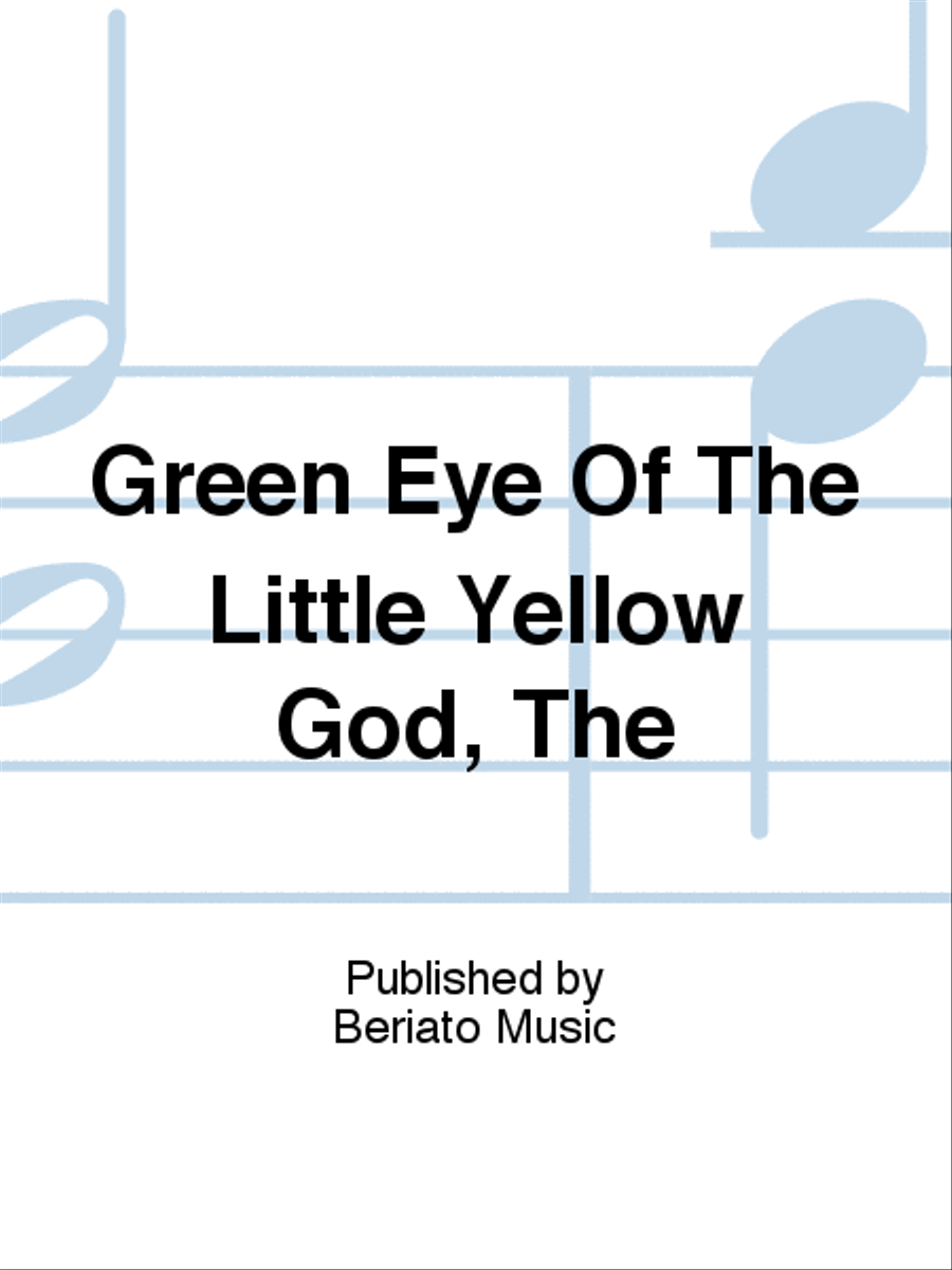Green Eye Of The Little Yellow God, The Piano, Vocal, Guitar scores gallery preview page 1