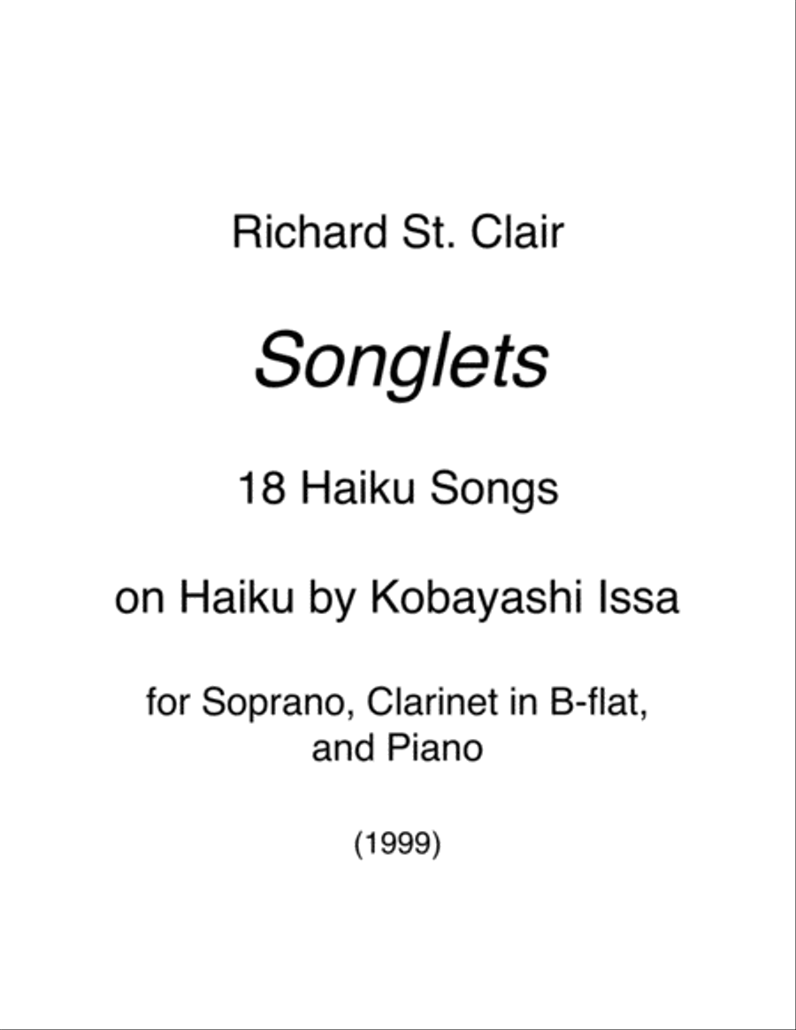 SONGLETS: 18 Haiku Songs on Haiku by Kobayashi Issa, for Soprano, Bb Clarinet & Piano Small Ensemble scores gallery preview page 1