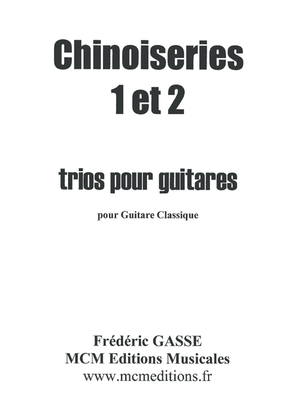 Chinoiseries 1 et 2 Trios pour guitares