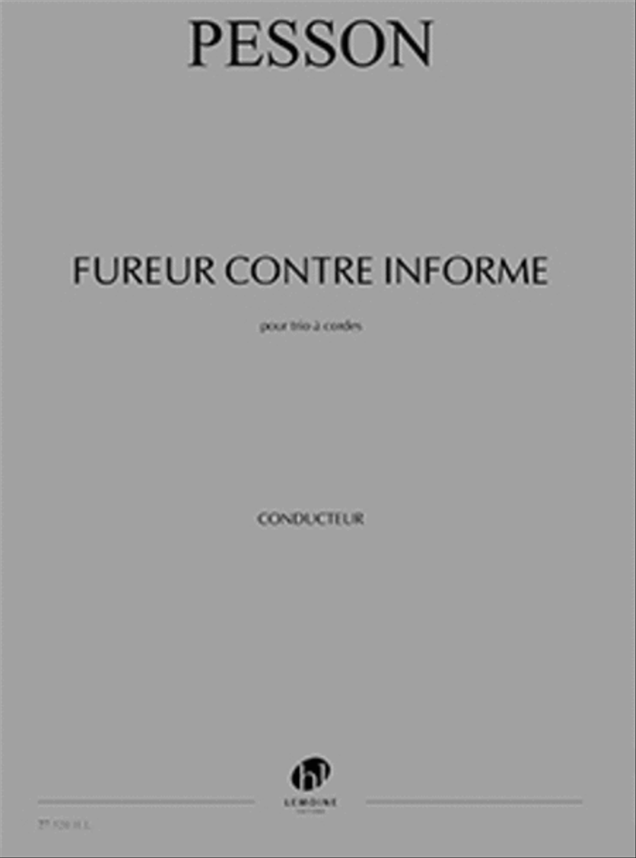 Fureur Contre Informe (Pour Un Tombeau D'Anatole)