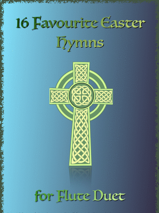 Book cover for 16 Favourite Easter Hymns for Flute Duet