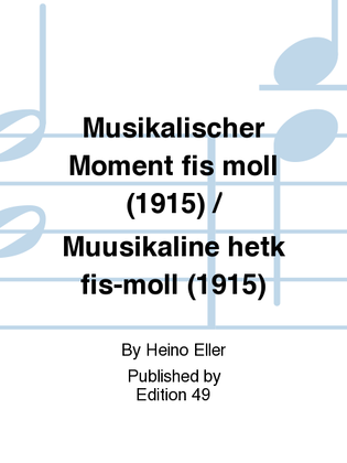Book cover for Musikalischer Moment fis moll (1915) / Muusikaline hetk fis-moll (1915)