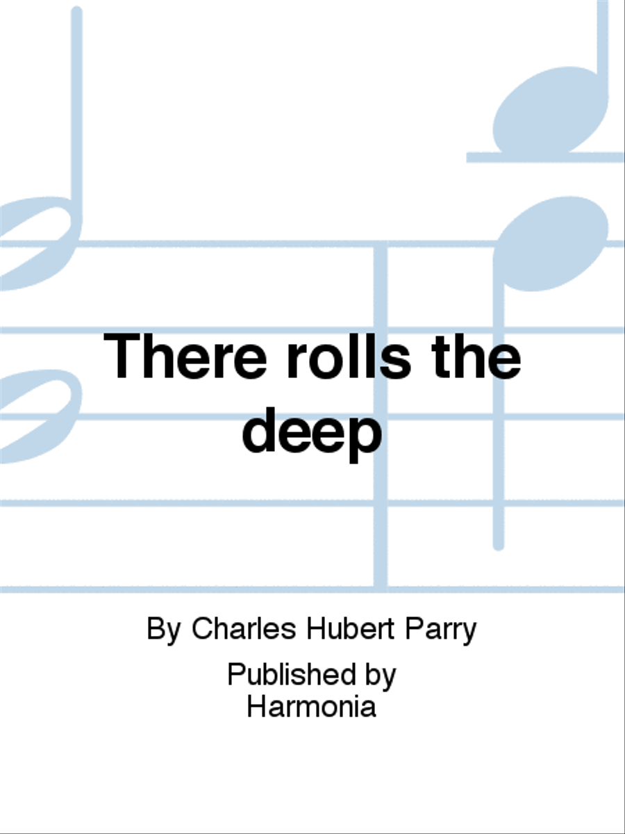 There rolls the deep There rolls the deep 4-Part scores gallery preview page 1