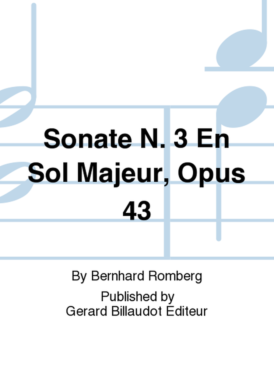 Sonate N°3 en Sol Majeur Opus 43