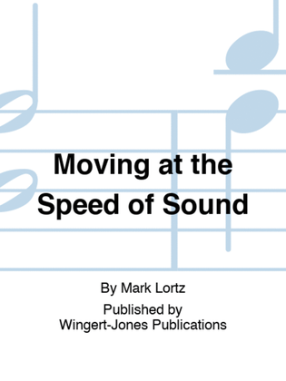 Moving at the Speed of Sound - Full Score
